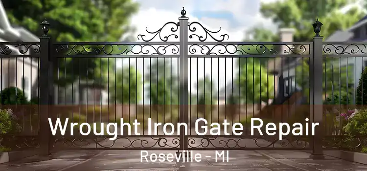 Wrought Iron Gate Repair Roseville - MI